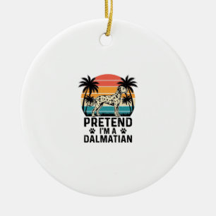 Pretend I’m A Dalmatian Vintage Dog Ceramic Tree Decoration