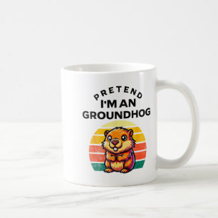 Pretend I’m A Groundhog Funny Lazy Costume _12 Coffee Mug