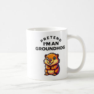 Pretend I’m A Groundhog Funny Lazy Costume _9 Coffee Mug
