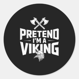 Pretend I’m A Viking Halloween Costume Classic Round Sticker