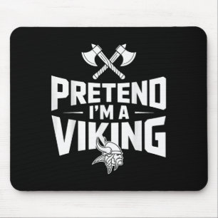 Pretend I’m A Viking Halloween Costume Mouse Mat