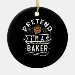 Pretend I'm A Baker Funny Halloween Costume Gift Ceramic Tree Decoration