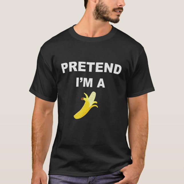 Pretend I'm A Banana Costume Funny Lazy Matching T-Shirt (Front)