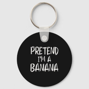 Pretend I'm A Banana Costume Halloween Party Famil Key Ring