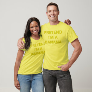Pretend I'm A Banana CUSTOMIZABLE Halloween T-Shirt