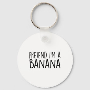 Pretend I'm A Banana Funny Lazy Halloween Costume  Key Ring
