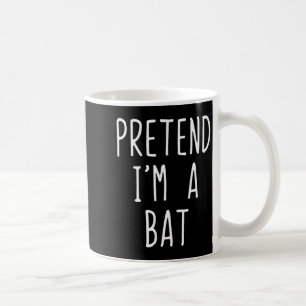 Pretend I'm A Bat Costume Halloween Funny Lazy Adu Coffee Mug