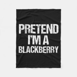 Pretend I'm A Blackberry Funny Lazy Halloween Cost Fleece Blanket