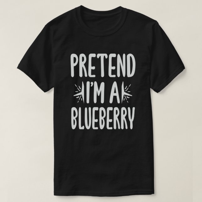 Pretend I'm A Blueberry Easy Halloween Costume  T-Shirt (Design Front)