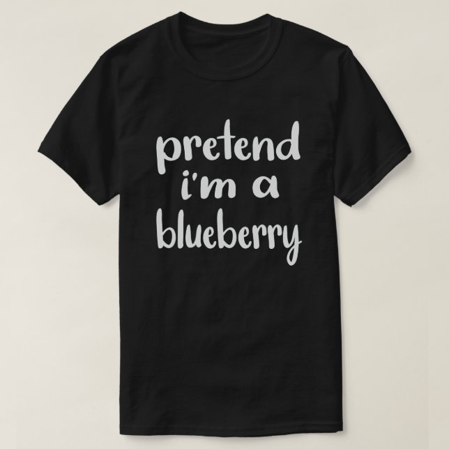 Pretend I'm A Blueberry Lazy Halloween Costume T-Shirt (Design Front)
