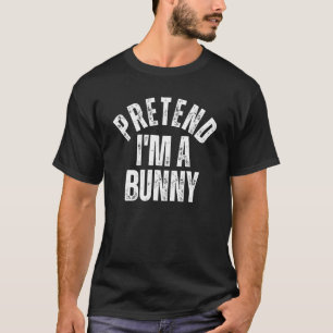 Pretend I'm a Bunny Lazy Halloween Costume T-Shirt
