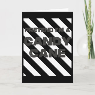 Pretend I'm A Candy Cane Tee Adult Kids Men Women  Card