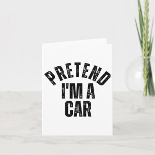 Pretend I'm A Car Funny Matching Couples Halloween Card