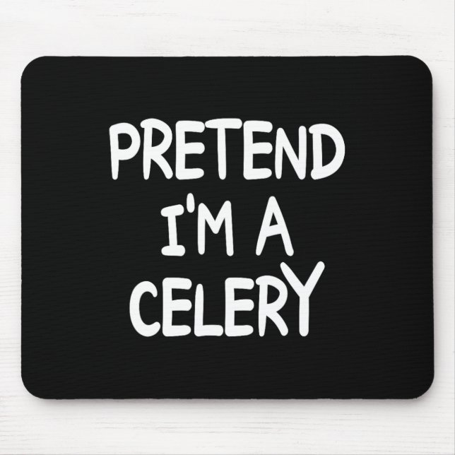 Pretend I'm A Celery Costume Halloween Celery  Mouse Mat (Front)