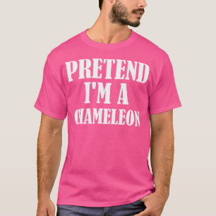 Pretend I'M A Chameleon Funny Lazy Halloween T-Shirt