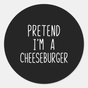 Pretend I'm A Cheeseburger Costume Halloween Lazy Classic Round Sticker