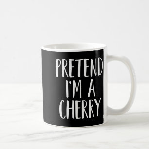 Pretend I'm A Cherry Family Women Men Kids Hallowe Coffee Mug