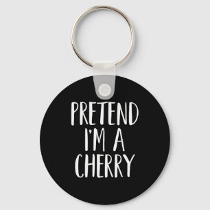 Pretend I'm A Cherry Family Women Men Kids Hallowe Key Ring