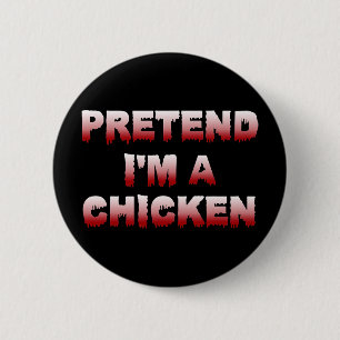Pretend I'm A Chicken Easy Halloween Costume Lazy  6 Cm Round Badge
