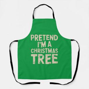 Pretend I'm A Christmas Tree Christmas Costume Apron