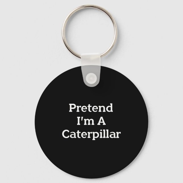 Pretend I'm A Costume Funny Halloween Party Lazy  Key Ring (Front)