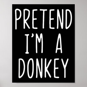 Pretend Im A Costume Halloween Funny Lazy Kids Poster