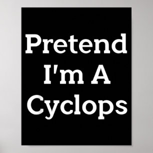 Pretend Im A Costume Party Lazy Funny Halloween Poster