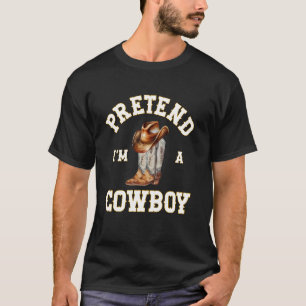 Pretend I'm A Cowboy Cowgirl Funny Cool Family Mat T-Shirt