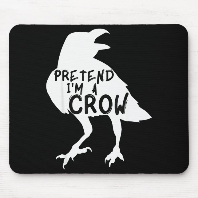 Pretend I'm A Crow Funny Lazy Halloween Costume  Mouse Mat (Front)