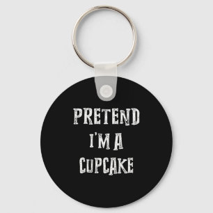 Pretend I'm A Cupcake Halloween Costume Couples Ma Key Ring