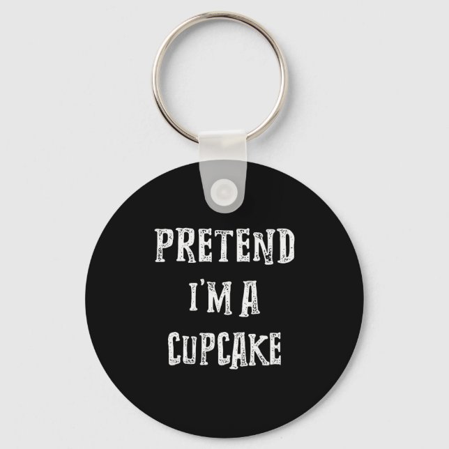 Pretend I'm A Cupcake Halloween Costume Couples Ma Key Ring (Front)