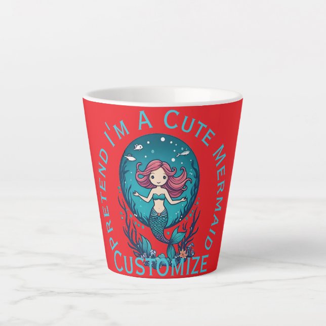 Pretend I'm A Cute Mermaid Thunder_Cove Latte Mug (Front)