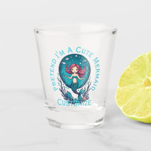 Pretend I'm A Cute Mermaid Thunder_Cove Shot Glass