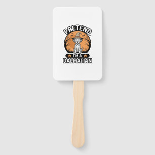 Pretend Im a Dalmatian Halloween Dog Design_1 Hand Fan