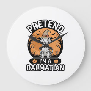 Pretend Im a Dalmatian Halloween Dog Design_1 Large Clock