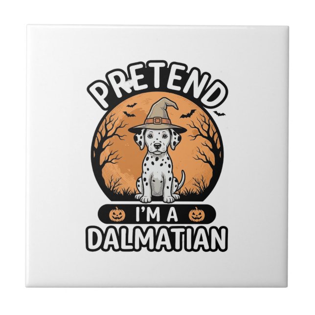 Pretend Im a Dalmatian Halloween Dog Design_1 Tile (Front)