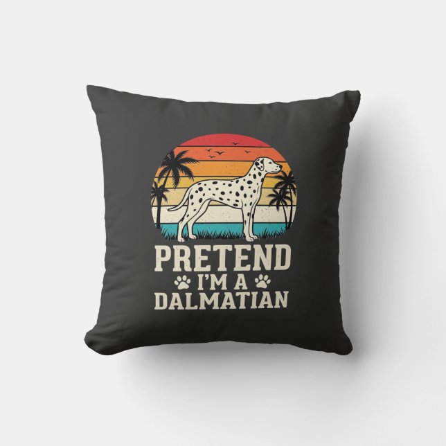 Pretend I'm A Dalmatian Retro Dog Cushion (Front)