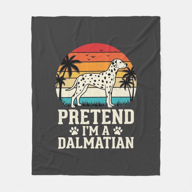 Pretend I'm A Dalmatian Retro Dog Fleece Blanket (Front)