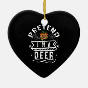 Pretend I'm A Deer Funny Halloween Costume Gift Ceramic Tree Decoration