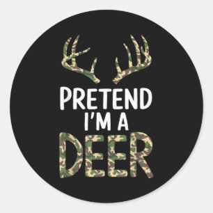 Pretend I'm A Deer Lazy Mens Womens Funny Hallowee Classic Round Sticker