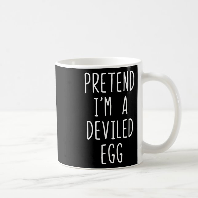 Pretend I'm A Deviled Egg Costume Halloween Lazy A Coffee Mug (Right)