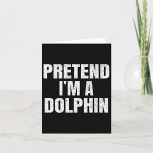 Pretend I'm A Dolphin Easy Halloween Family Group  Card