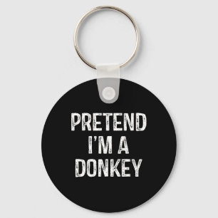 Pretend I'm A Donkey Funny Joke Humour Saying Puns Key Ring