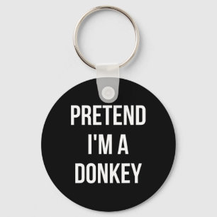 Pretend I'm A Donkey Shirt Adult Costume Halloween Key Ring
