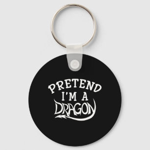Pretend Im A Dragon Costume Halloween Funny Key Ring