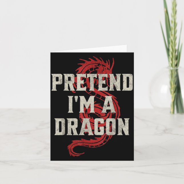Pretend I'm A Dragon Funny Lazy Halloween Costume  Card (Front)