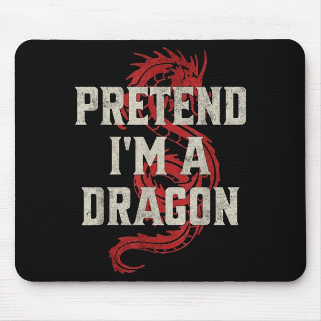 Pretend I'm A Dragon Funny Lazy Halloween Costume  Mouse Mat (Front)