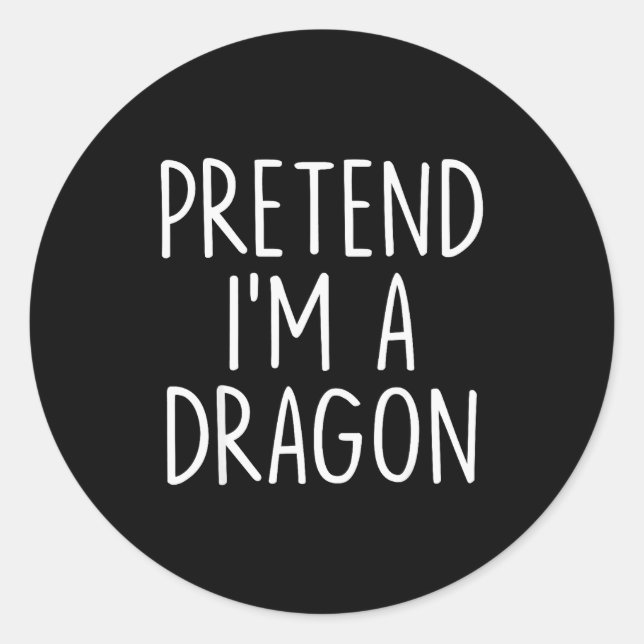Pretend I'm A Dragon Halloween Couples Costume Mat Classic Round Sticker (Front)