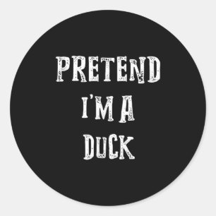 Pretend Im A Duck Halloween Costume Couples Classic Round Sticker