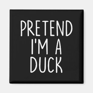 Pretend I'm A Duck Halloween Couples Costume Group Magnet